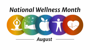 08 - Observance - National Wellness Month - Virtual Events, Information, Resources