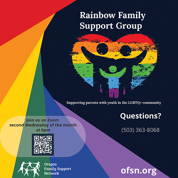 You are currently viewing OFSN – Oregon Family Support Network – Rainbow Family Support Group – Second Wednesdays