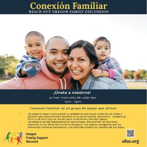 OFSN - Oregon Family Support Network - Conexion Familiar  - El Cuarto Miercoles de Cada Mes @ Online Via ZOOM