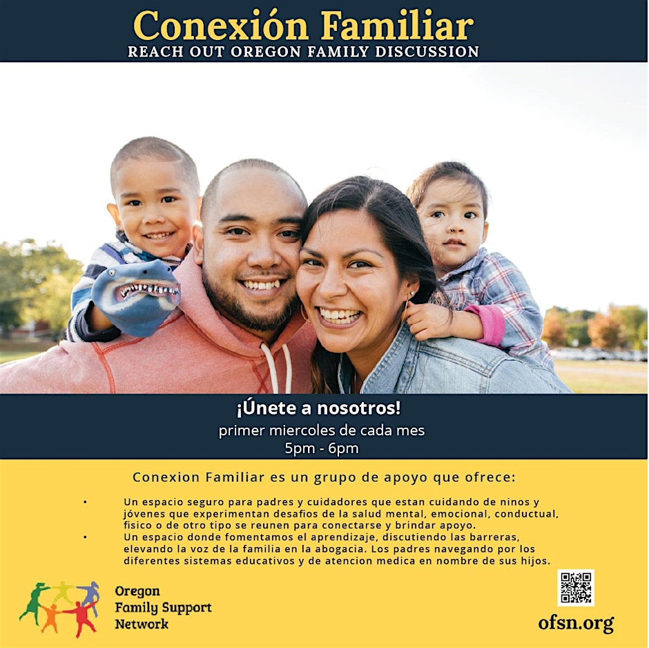 You are currently viewing OFSN – Oregon Family Support Network – Conexion Familiar  – El Cuarto Miercoles de Cada Mes