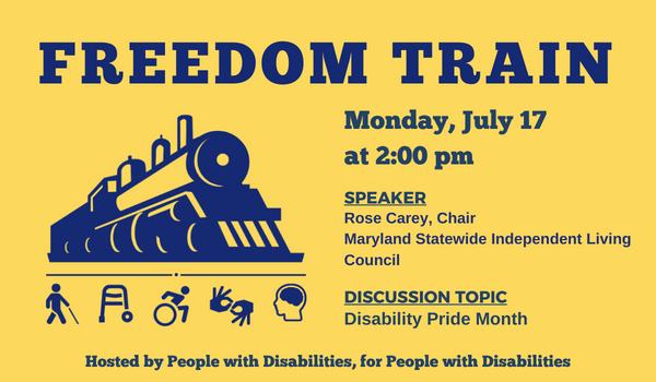 You are currently viewing 08 – Observance – DPM – Disability Pride Month – Freedom Train – Third Mondays