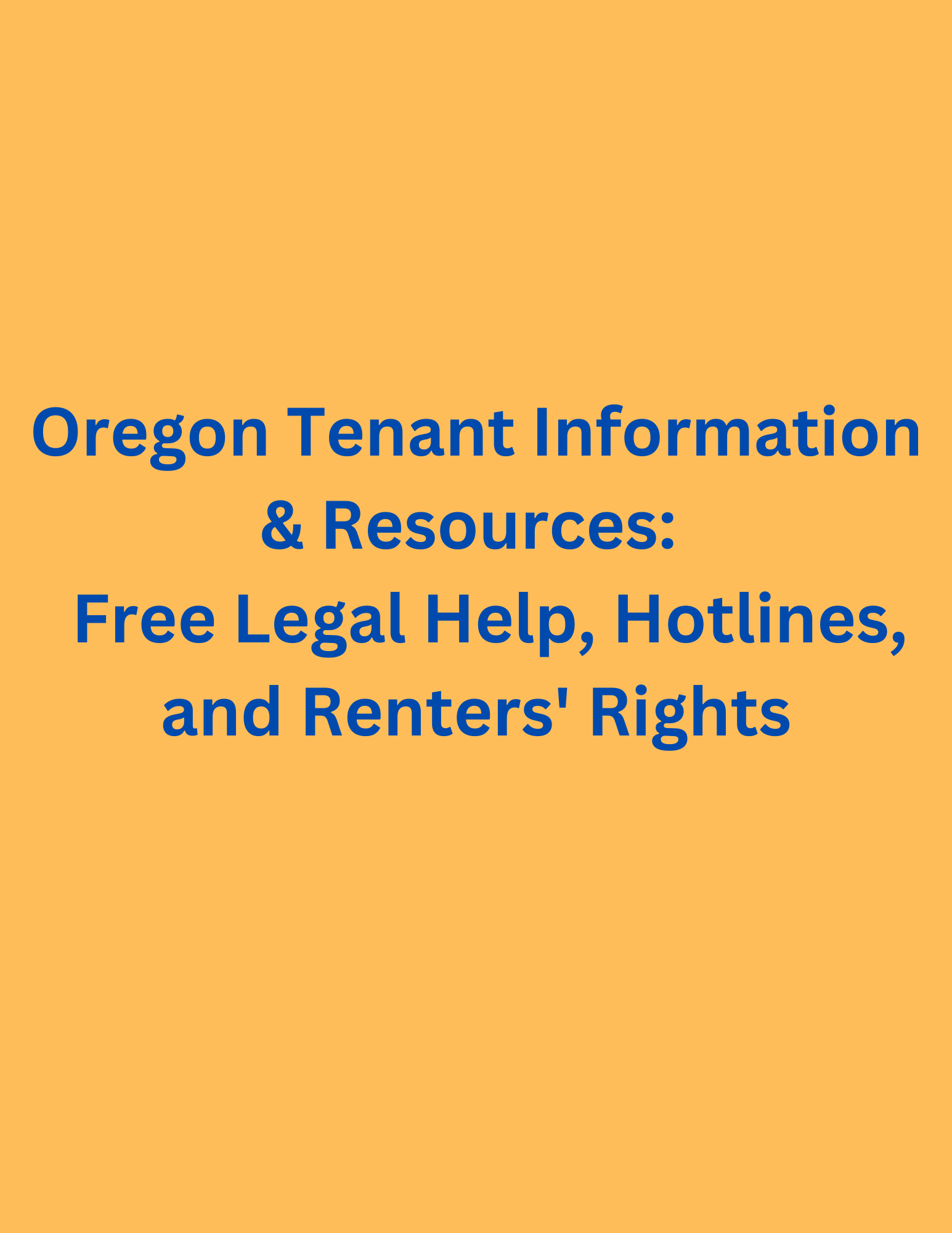 You are currently viewing 04 – Resources – Oregon Tenant Information & Resources: Free Legal Help, Hotlines, and Renters’ Rights